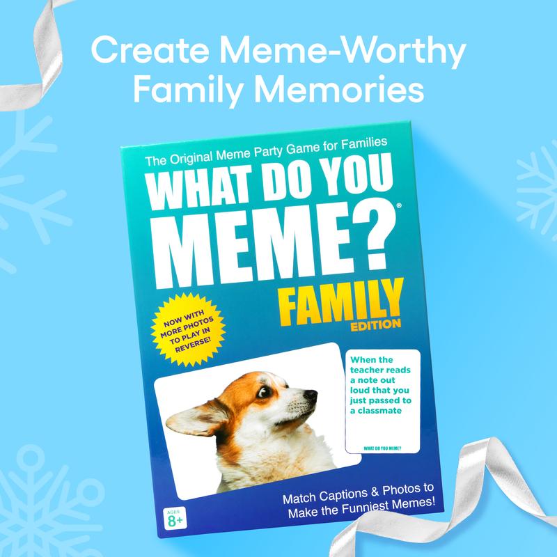 What Do You Meme? Family Edition - The Ultimate Family Card Game for Meme Lovers, Now with Refreshed Content