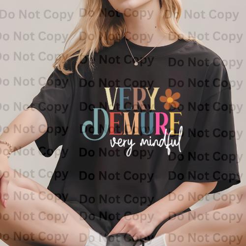 Very Demure Very Mindful Colorful DTF Print For T-Shirts